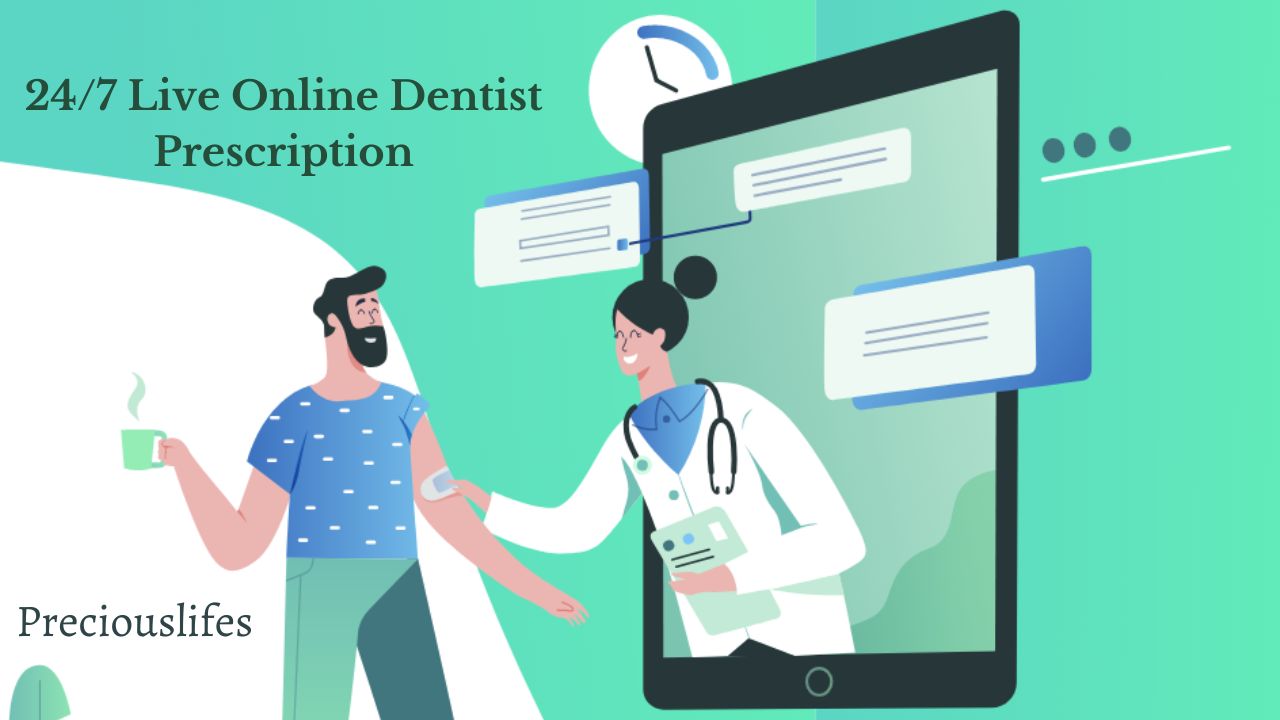 24/7 Live Online Dentist Prescription