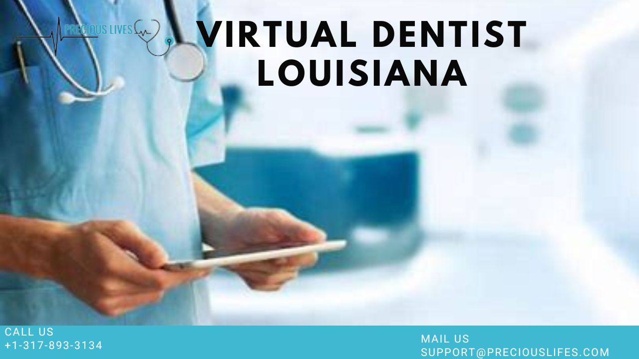 Virtual Dentist in Louisiana