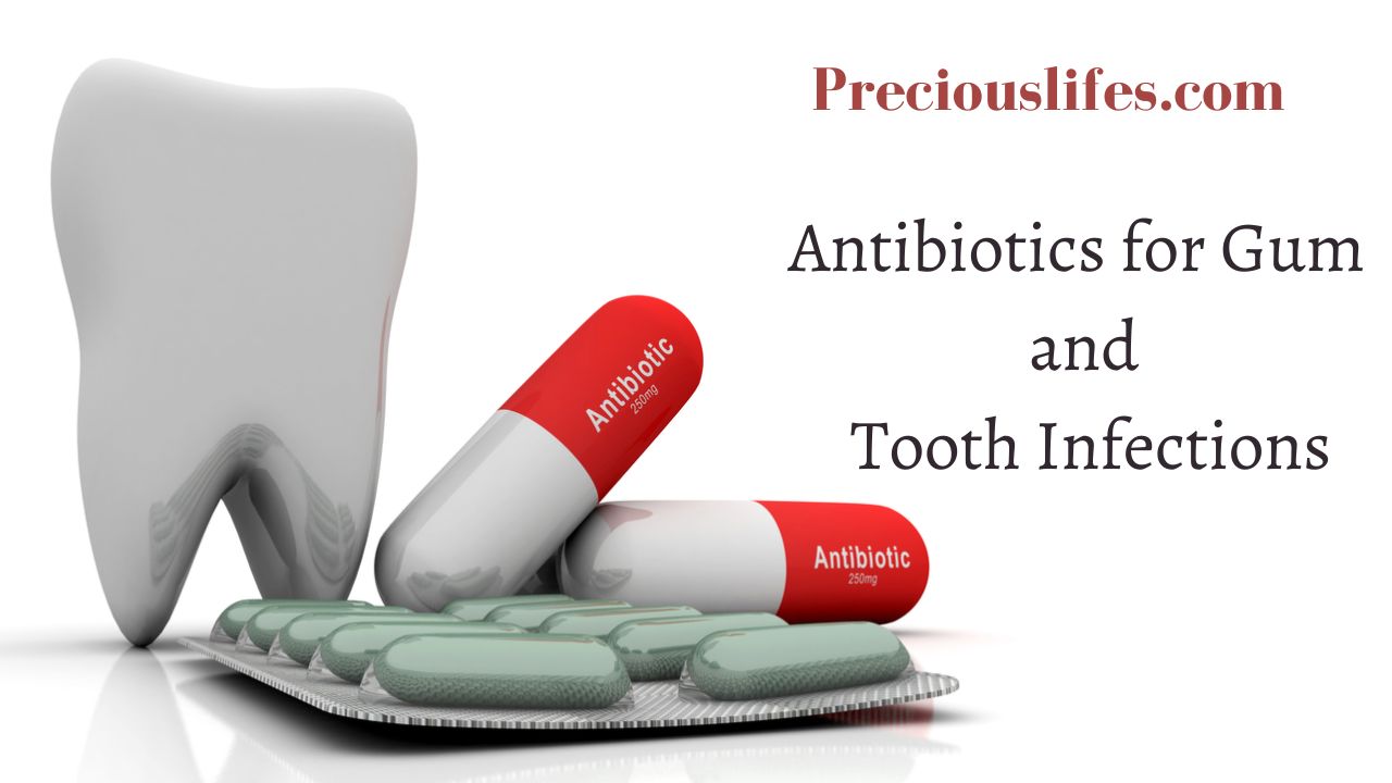Antibiotics for Gum and Tooth Infections